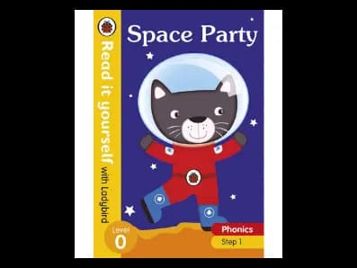 Read it yourself with Ladybird Level 0: Space Party (phonics Step 1)