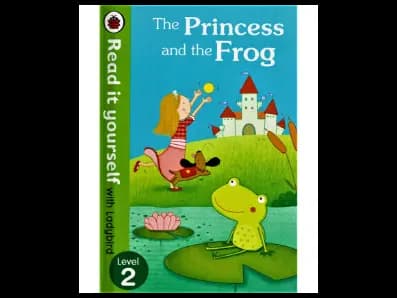 Read it yourself with Ladybird Level 2 : The Princess and the Frog