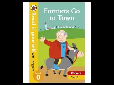 Read it yourself with Ladybird Level 0: Farmers Go to Town (Phonics Step 8)