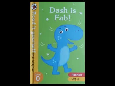 READ IT YOURSELF WITH LADYBIRD LEVEL 0 – DASH IS FAB