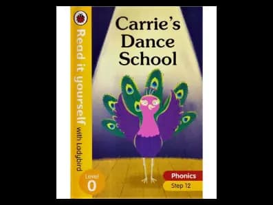 Read it yourself with Ladybird Level 0: Carrie’s Dance School (Phonics Step 12)