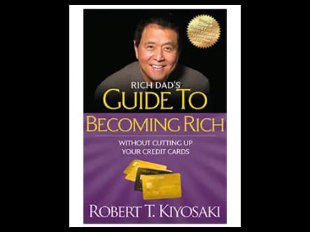 Rich Dad`S Guide to Becoming Rich