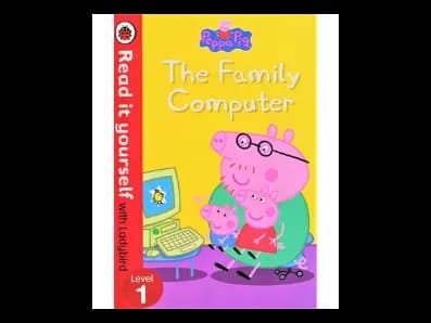 Read It Yourself with Ladybird Level 1 : Peppa Pig The Family Computer