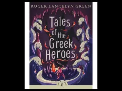 Tales Of The Greek Heroes (Puffin Classics)