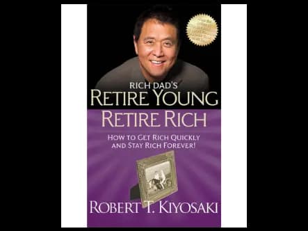 Retire Young Retire Rich – Rich Dads