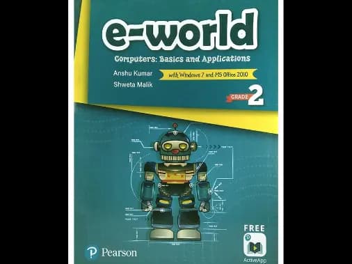 e-world (computer: Basic and Applications) Grade 2