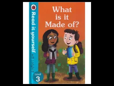 Read It Yourself with Ladybird Level 3 : What is it Made of?