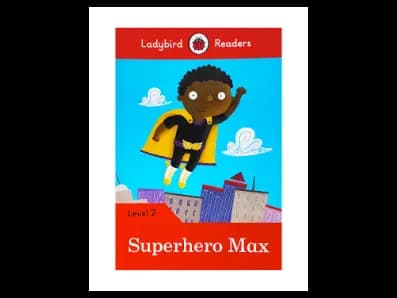 Superhero Max : Level 2 (Ladybird Readers)