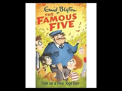 The Famous Five 10-Five On A Hike Together