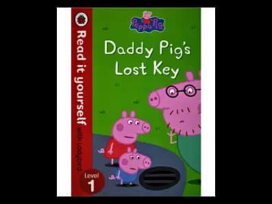 Read it yourself with Ladybird Level 1 : Peppa Pig Daddy Pig’s Lost Key