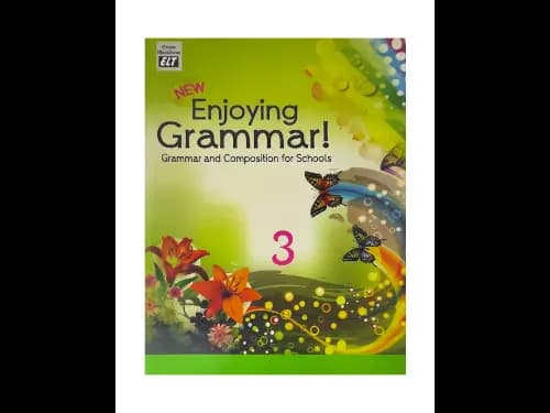 New Enjoying Grammar 3 : Grammar & Composition For Schools