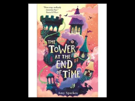The Tower At The End Of Time (The House At The Edge Of Magic 2)