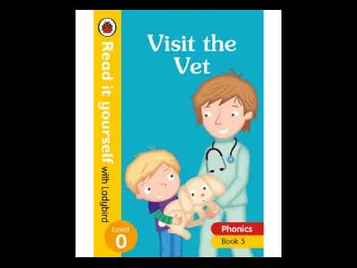 Read it yourself with Ladybird Level 0: Visit the Vet (Phonics Step 5)
