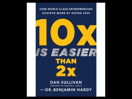 10x Is Easier Than 2x