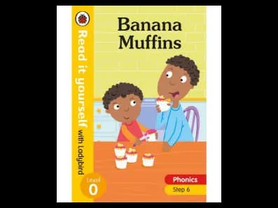 Read it yourself with Ladybird Level 0: Banana Muffins (phonics Step 6)