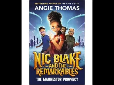 Nic Blake And The Remarkables: The Manifestor Prophecy