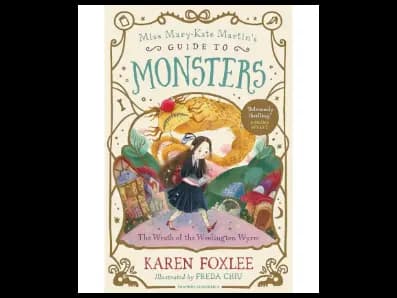 The Wrath Of The Woolington Wyrm (Miss Mary-Kate Martin`S Guide To Monsters)