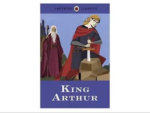 King Arthur (Ladybird Classics) - 9780723295600