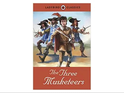 Ladybird Classics : The Three Musketeers