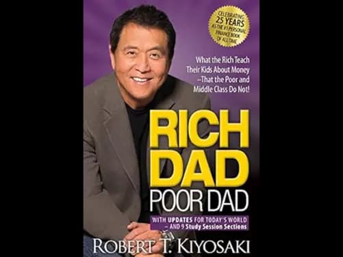 Rich Dad Poor Dad : What the Rich Teach Their Kids About Money That the Poor and Middle Class Do Not! - 9781612681139