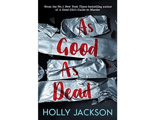 As Good as Dead : The Finale to A Good Girls Guide to Murder : 9781405298605
