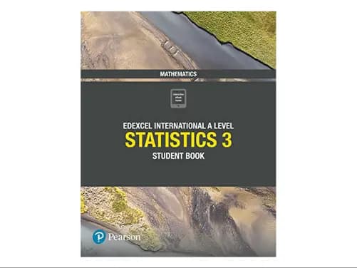 Pearson Edexcel International A Level Statistics 3 Student Book