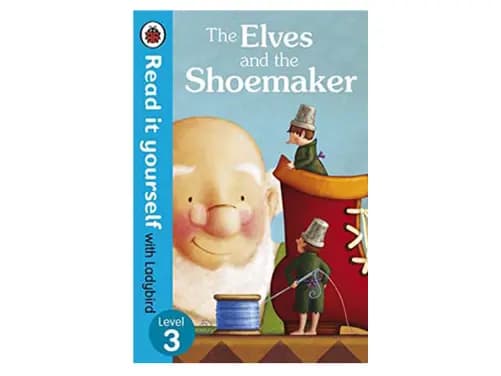 Read it Yourself With Ladybird The Elves and The Shoemaker Level 3