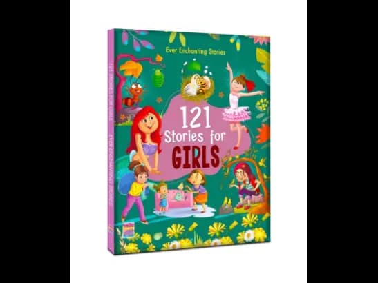 121 Stories For Girls Enchanting Stories