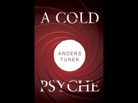 A Cold Psyche By Anders Tunek