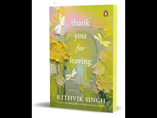 Thank You For Leaving By Rithvik Singh