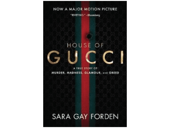 The House of Gucci By Sara Gay Forden