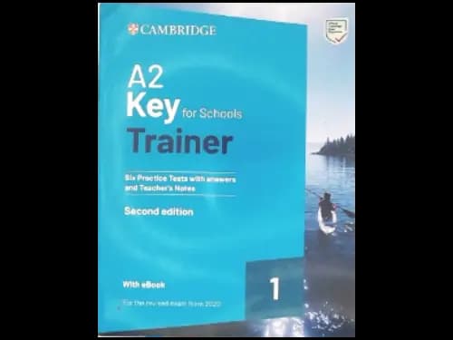 A2 KEY FOR SCHOOLS TRAINER 1 - 2ED