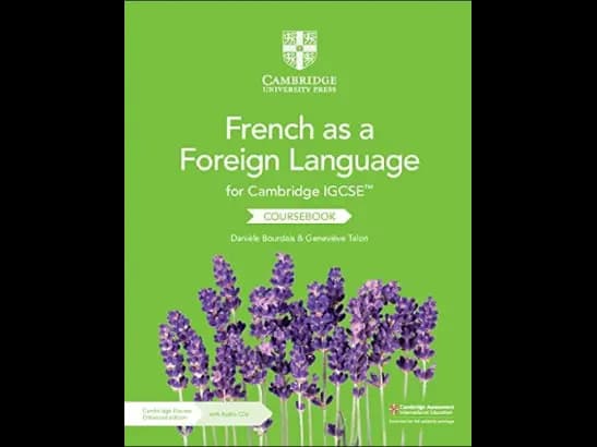FRENCH AS A FOREIGN LANGUAGE FOR CAMBR IGCSE - CB