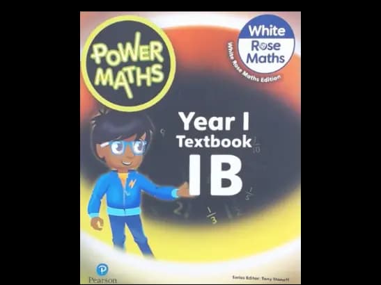POWER MATHS YEAR 1 TEXTBOOK 1B - WHITE ROSE MATHS