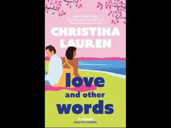 LOVE AND OTHER WORDS - Christina Lauren