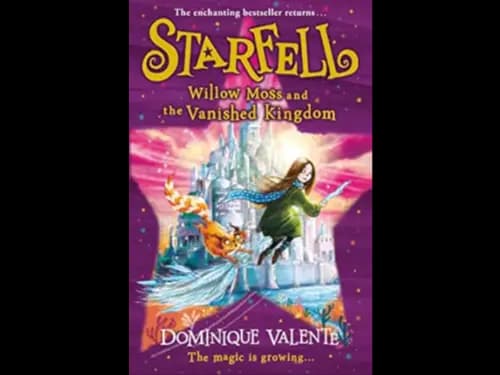 STARFELL WILLOW MOSS AND THE VANISHED KINGDOM
