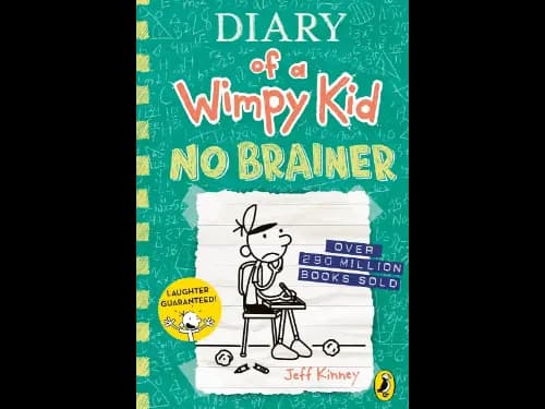 DIARY OF A WIMPY KID - NO BRAINER