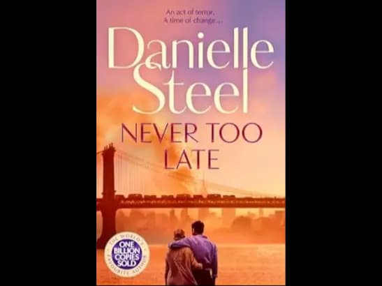 NEVER TOO LATE - Danielle Steel
