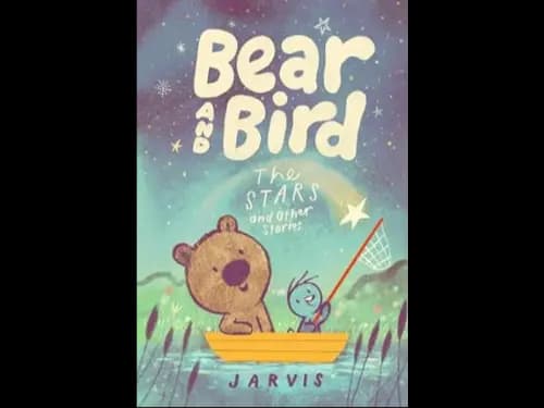 BEAR AND BIRD - THE STARS AND OTHER STORIES