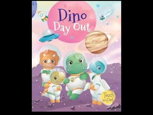 TOUCH AND FEEL - DINO DAY OUT