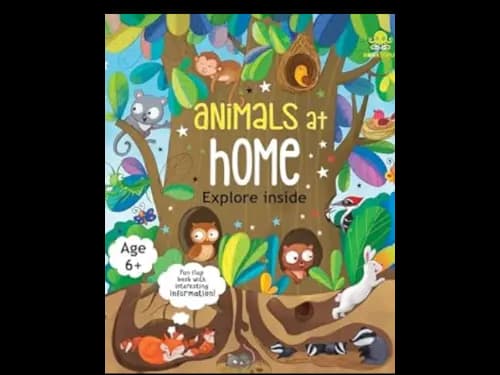 ANIMALS AT HOME - EXPLORE INSIDE