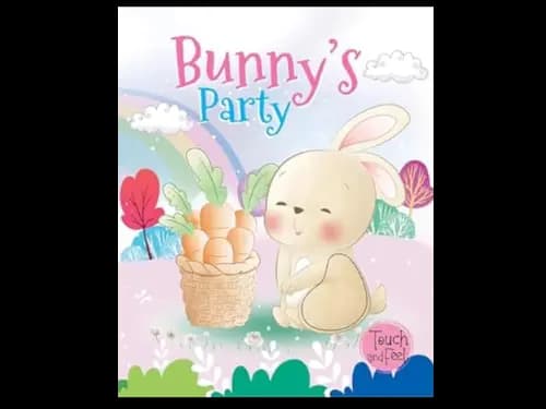 TOUCH AND FEEL - BUNNYS PARTY