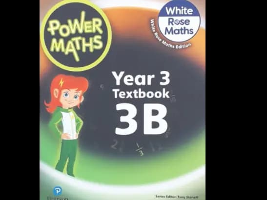 POWER MATHS YEAR 3 TEXTBOOK 3B - WHITE ROSE MATHS