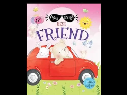 TOUCH AND FEEL - YOU ARE MY BEST FRIEND