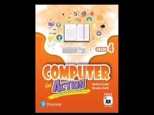 COMPUTER IN ACTION - GRADE 4