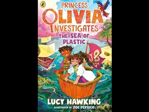 PRINCESS OLIVIA INVESTIGATES - THE SEA OF PLASTIC