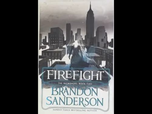 FIREFIGHT - THE RECKONERS BOOK TWO