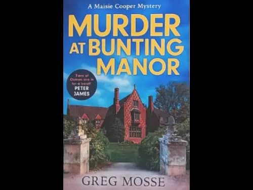MURDER AT BUNTING MANOR A MAISI MYSTERY