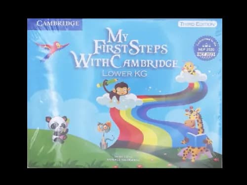 MY FIRST STEPS WITH CAMBRIDGE - LOWER KINDER GARDEN