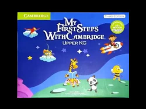 MY FIRST STEPS WITH CAMBRIDGE - UPPER KINDER GARDEN